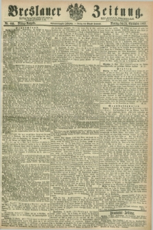 Breslauer Zeitung. Jg.48, Nr. 444 (23 September 1867) - Mittag-Ausgabe