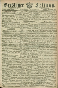 Breslauer Zeitung. Jg.48, Nr. 461 (3 October 1867) - Morgen-Ausgabe + dod.