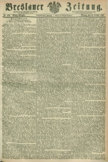 Breslauer Zeitung. Jg.48, Nr. 480 (14 October 1867) - Mittag-Ausgabe