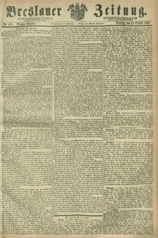 Breslauer Zeitung. Jg.48, Nr. 481 (15 October 1867) - Morgen-Ausgabe + dod.