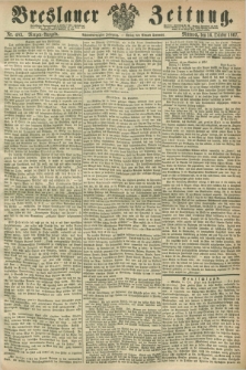 Breslauer Zeitung. Jg.48, Nr. 483 (16 October 1867) - Morgen-Ausgabe + dod.