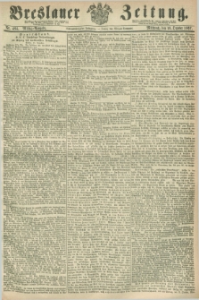 Breslauer Zeitung. Jg.48, Nr. 484 (16 October 1867) - Mittag-Ausgabe