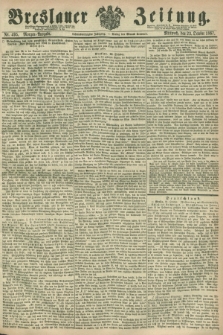 Breslauer Zeitung. Jg.48, Nr. 495 (23 October 1867) - Morgen-Ausgabe + dod.