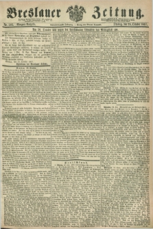 Breslauer Zeitung. Jg.48, Nr. 505 (29 October 1867) - Morgen-Ausgabe + dod.