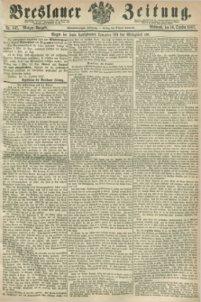Breslauer Zeitung. Jg.48, Nr. 507 (30 October 1867) - Morgen-Ausgabe + dod.