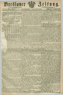 Breslauer Zeitung. Jg.48, Nr. 512 (1 November 1867) - Mittag-Ausgabe