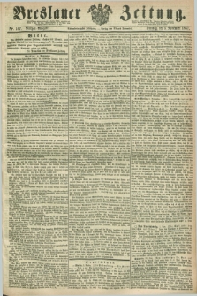 Breslauer Zeitung. Jg.48, Nr. 517 (5 November 1867) - Morgen-Ausgabe + dod.