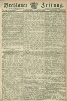 Breslauer Zeitung. Jg.48, Nr. 520 (6 November 1867) - Mittag-Ausgabe