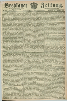 Breslauer Zeitung. Jg.48, Nr. 525 (9 November 1867) - Morgen-Ausgabe + dod.