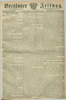 Breslauer Zeitung. Jg.48, Nr. 537 (16 November 1867) - Morgen-Ausgabe + dod.