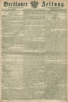 Breslauer Zeitung. Jg.48, Nr. 540 (18 November 1867) - Mittag-Ausgabe