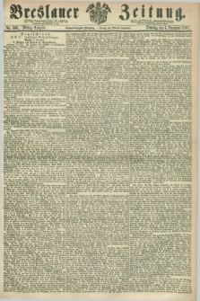 Breslauer Zeitung. Jg.48, Nr. 566 (3 Dezember 1867) - Mittag-Ausgabe
