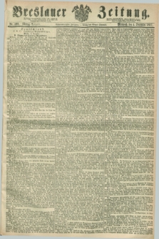 Breslauer Zeitung. Jg.48, Nr. 568 (4 Dezember 1867) - Mittag-Ausgabe