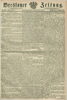 Breslauer Zeitung. Jg.48, Nr. 572 (6 Dezember 1867) - Mittag-Ausgabe
