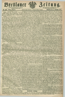 Breslauer Zeitung. Jg.48, Nr. 580 (11 Dezember 1867) - Mittag-Ausgabe