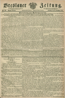 Breslauer Zeitung. Jg.48, Nr. 599 (22 Dezember 1867) - Morgen-Ausgabe + dod.