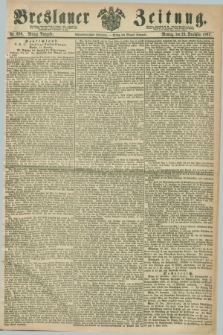 Breslauer Zeitung. Jg.48, Nr. 600 (23 Dezember 1867) - Mittag-Ausgabe