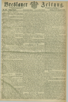 Breslauer Zeitung. Jg.48, Nr. 602 (24 Dezember 1867) - Mittag-Ausgabe