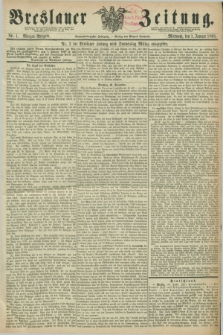Breslauer Zeitung. Jg.49, Nr. 1 (1 Januar 1868) - Morgen-Ausgabe + dod.