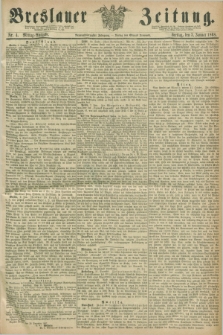 Breslauer Zeitung. Jg.49, Nr. 4 (3 Januar 1868) - Mittag-Ausgabe