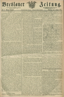 Breslauer Zeitung. Jg.49, Nr. 7 (5 Januar 1868) - Morgen-Ausgabe + dod.