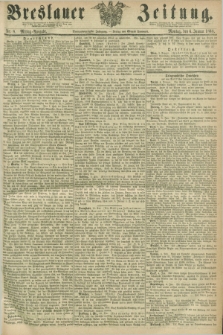 Breslauer Zeitung. Jg.49, Nr. 8 (6 Januar 1868) - Mittag-Ausgabe