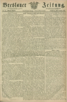 Breslauer Zeitung. Jg.49, Nr. 13 (9 Januar 1868) - Morgen-Ausgabe + dod.