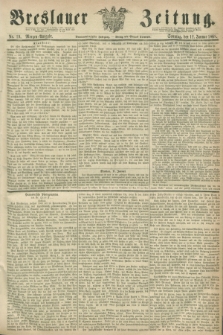 Breslauer Zeitung. Jg.49, Nr. 19 (12 Januar 1868) - Morgen-Ausgabe + dod.
