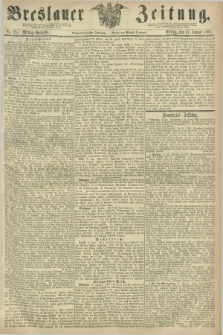 Breslauer Zeitung. Jg.49, Nr. 28 (17 Januar 1868) - Mittag-Ausgabe