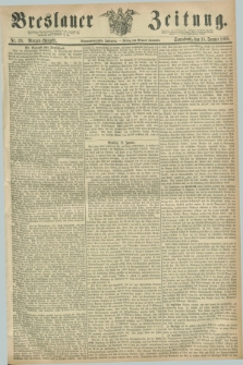Breslauer Zeitung. Jg.49, Nr. 29 (18 Januar 1868) - Morgen-Ausgabe + dod.