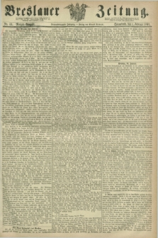 Breslauer Zeitung. Jg.49, Nr. 53 (1 Februar 1868) - Morgen-Ausgabe + dod.