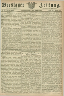 Breslauer Zeitung. Jg.49, Nr. 57 (4 Februar 1868) - Morgen-Ausgabe + dod.