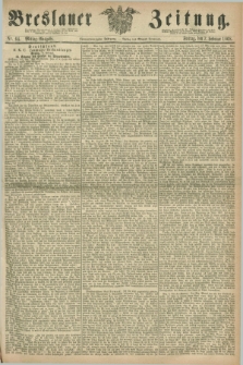 Breslauer Zeitung. Jg.49, Nr. 64 (7 Februar 1868) - Mittag-Ausgabe
