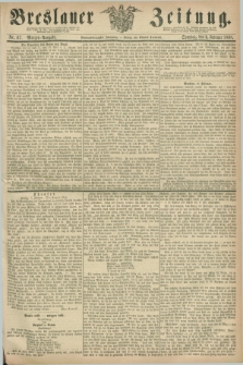 Breslauer Zeitung. Jg.49, Nr. 67 (9 Februar 1868) - Morgen-Ausgabe + dod.