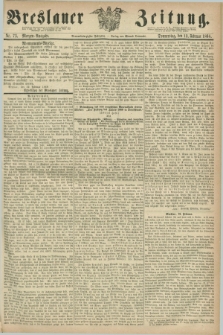Breslauer Zeitung. Jg.49, Nr. 73 (13 Februar 1868) - Morgen-Ausgabe + dod.