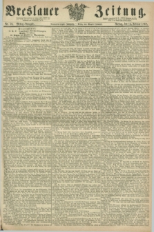 Breslauer Zeitung. Jg.49, Nr. 76 (14 Februar 1868) - Mittag-Ausgabe