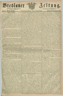 Breslauer Zeitung. Jg.49, Nr. 81 (18 Februar 1868) - Morgen-Ausgabe + dod.