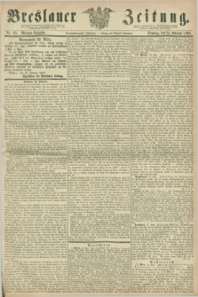 Breslauer Zeitung. Jg.49, Nr. 93 (25 Februar 1868) - Morgen-Ausgabe + dod.