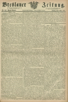 Breslauer Zeitung. Jg.49, Nr. 105 (3 März 1868) - Morgen-Ausgabe
