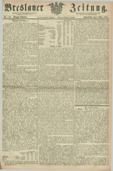 Breslauer Zeitung. Jg.49, Nr. 113 (7 März 1868) - Morgen-Ausgabe + dod.