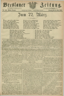 Breslauer Zeitung. Jg.49, Nr. 139 (22 März 1868) - Morgen-Ausgabe + dod.
