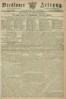 Breslauer Zeitung. Jg.49, Nr. 151 (29 März 1868) - Morgen-Ausgabe + dod.