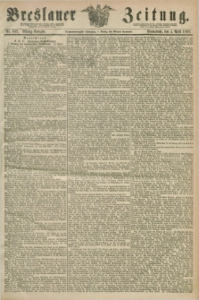 Breslauer Zeitung. Jg.49, Nr. 162 (4 April 1868) - Mittag-Ausgabe