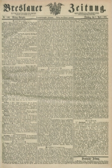 Breslauer Zeitung. Jg.49, Nr. 166 (7 April 1868) - Mittag-Ausgabe