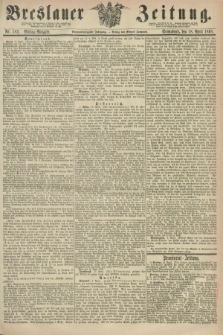 Breslauer Zeitung. Jg.49, Nr. 182 (18 April 1868) - Mittag-Ausgabe