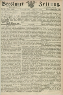 Breslauer Zeitung. Jg.49, Nr. 193 (25 April 1868) - Morgen-Ausgabe + dod.