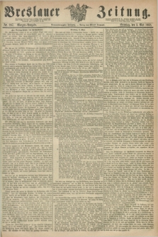 Breslauer Zeitung. Jg.49, Nr. 207 (3 Mai 1868) - Morgen-Ausgabe + dod.