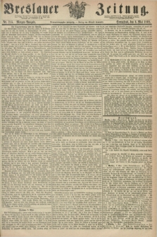 Breslauer Zeitung. Jg.49, Nr. 215 (9 Mai 1868) - Morgen-Ausgabe + dod.