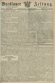 Breslauer Zeitung. Jg.49, Nr. 217 (10 Mai 1868) - Morgen-Ausgabe + dod.