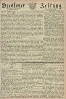 Breslauer Zeitung. Jg.49, Nr. 239 (24 Mai 1868) - Morgen-Ausgabe + dod.